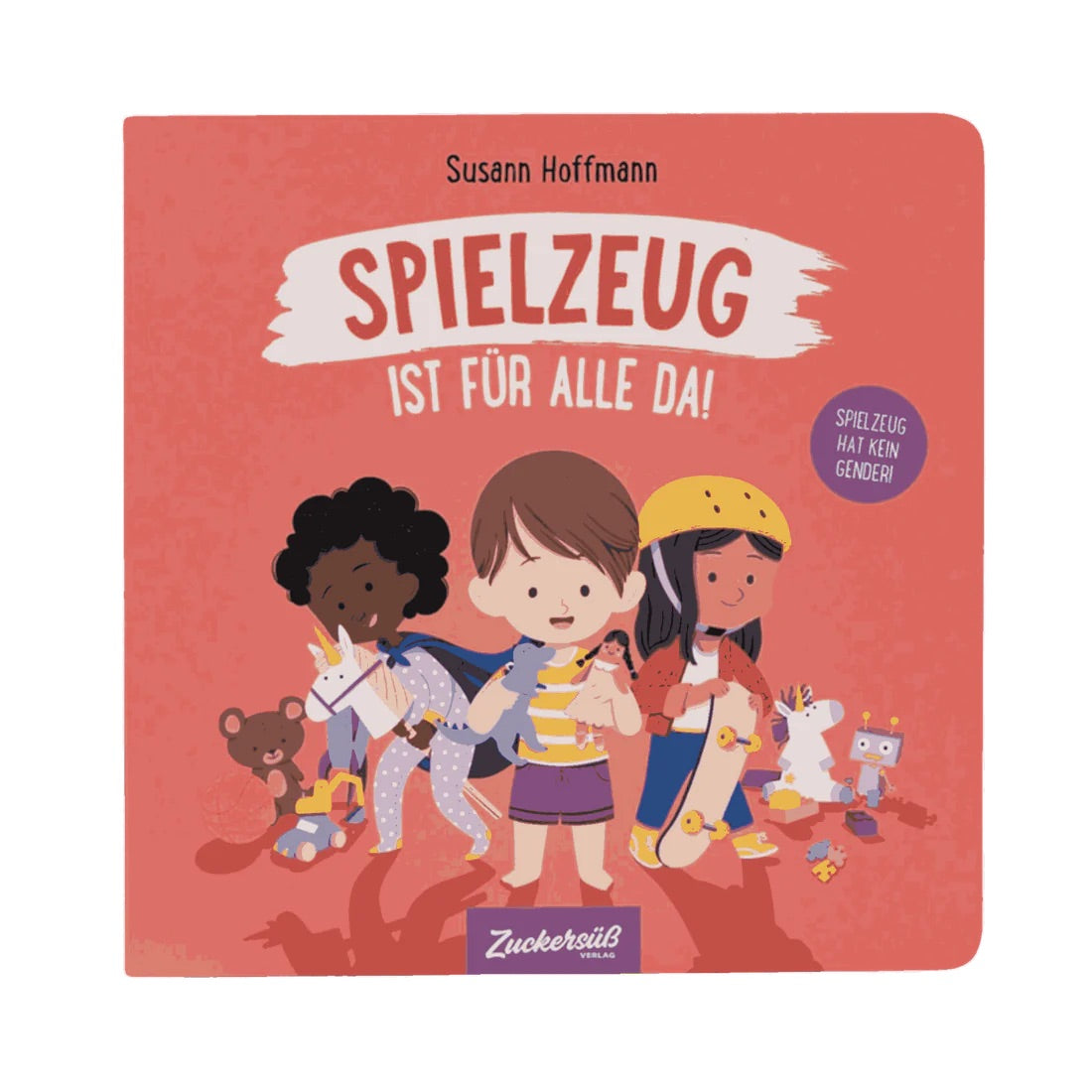 Buch Zuckersüß  „Spielzeug ist für alle da“